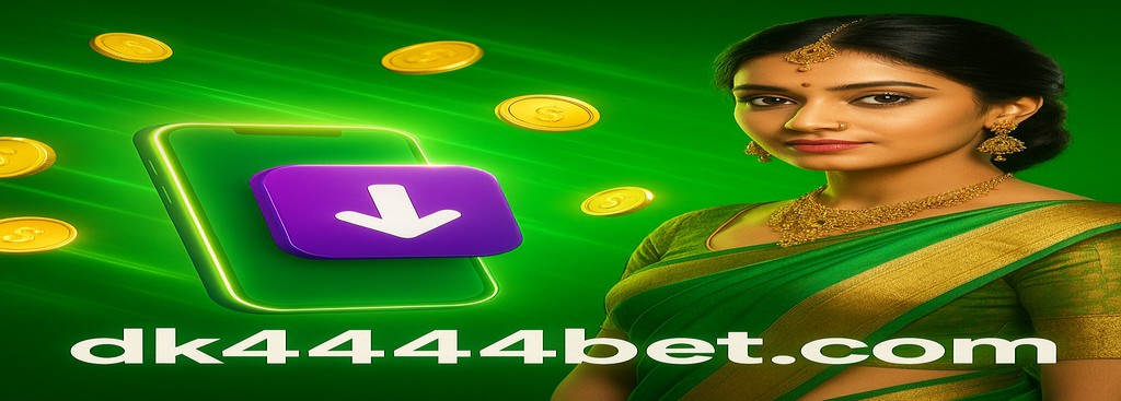 DK4444 Bangladesh Sign Up - Download the APK and claim a bonus offer up to ৳1888